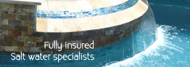 Kenny Pools is fully insured and a salt water pool specialist
